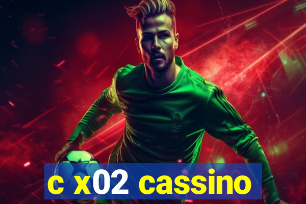 c x02 cassino